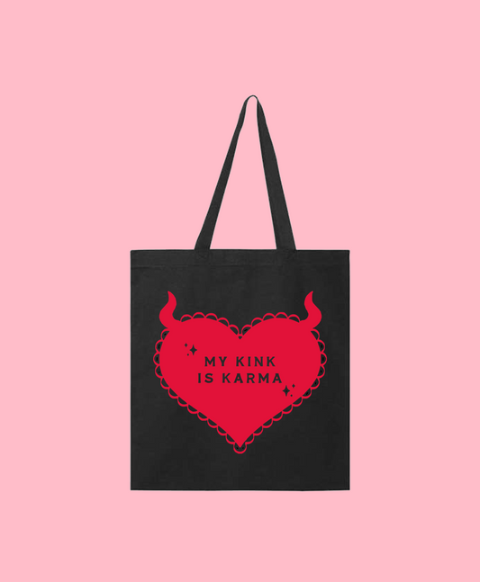 My Kink Is Karma Tote Bag