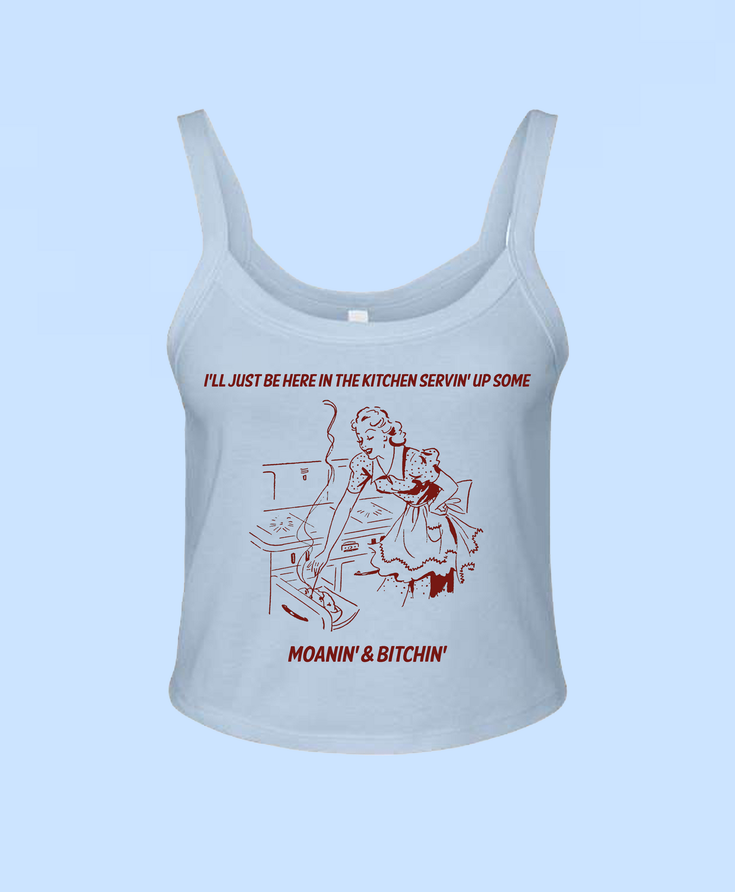 Moanin' & Bitchin' Baby Tee Tank Top