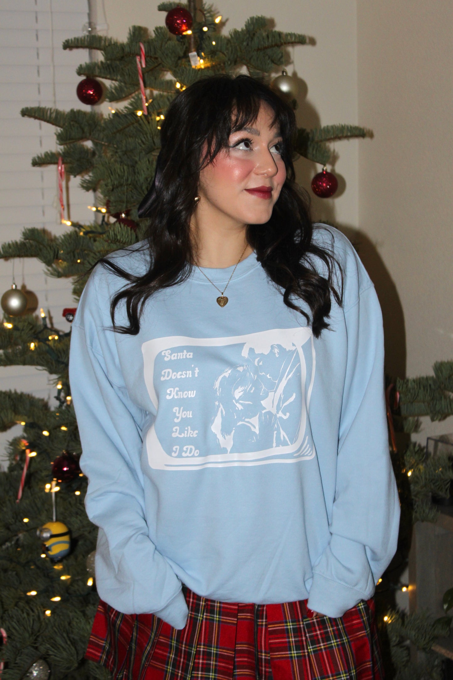 Santa Doesn't Know You Like I Do Crewneck