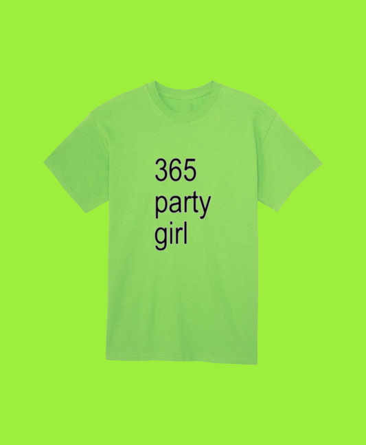 365 party girl t-shirt