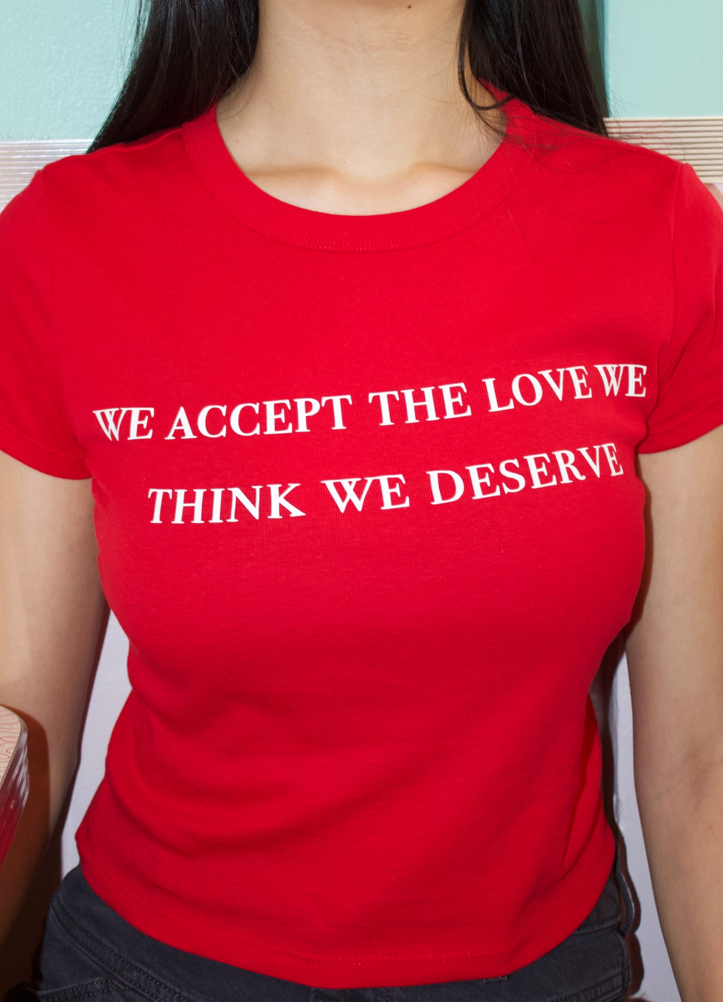 We Accept the Love We Think We Deserve T-Shirt