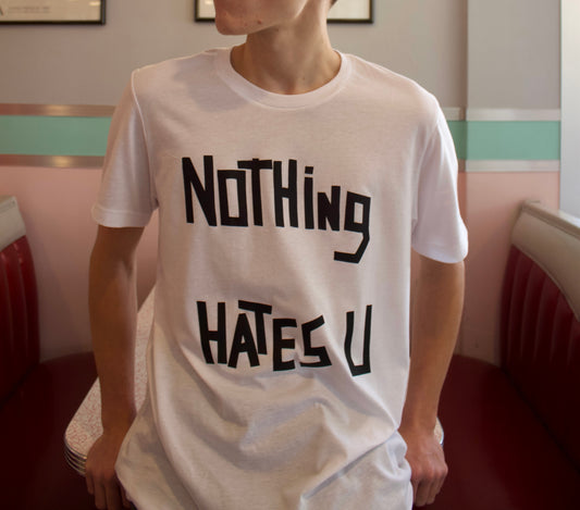 Nothing Hates U White T-Shirt